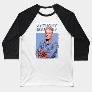 Anthony Bourdain  Fashion Baseball T-Shirt